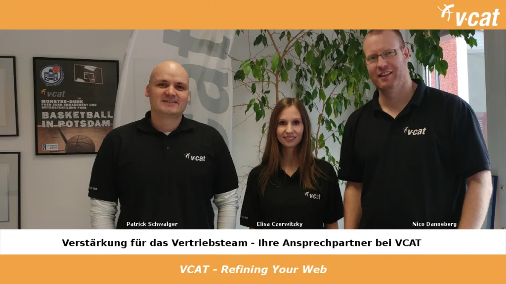 Verstärkung im VCAT-Team