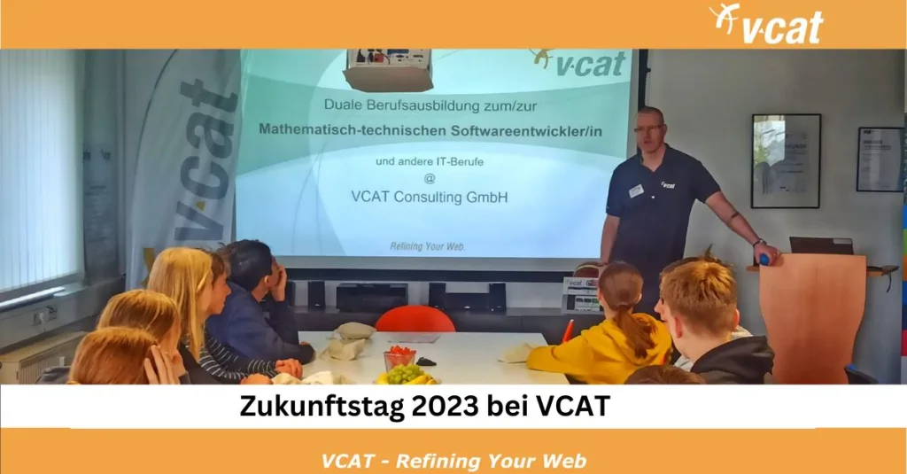 Zukunftstag bei VCAT – Schülerinnen und Schüler erleben Arbeitswelt