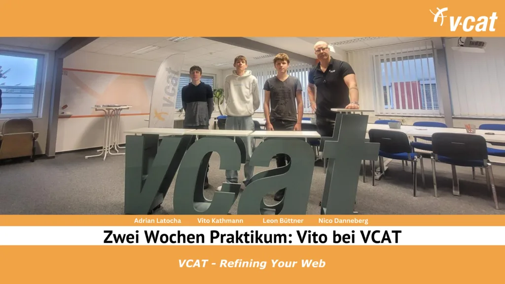 Zwei Wochen Praktikum mit Vito